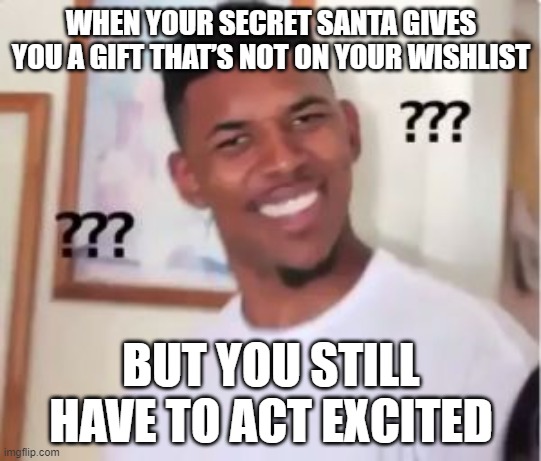 secret santa confused nick meme